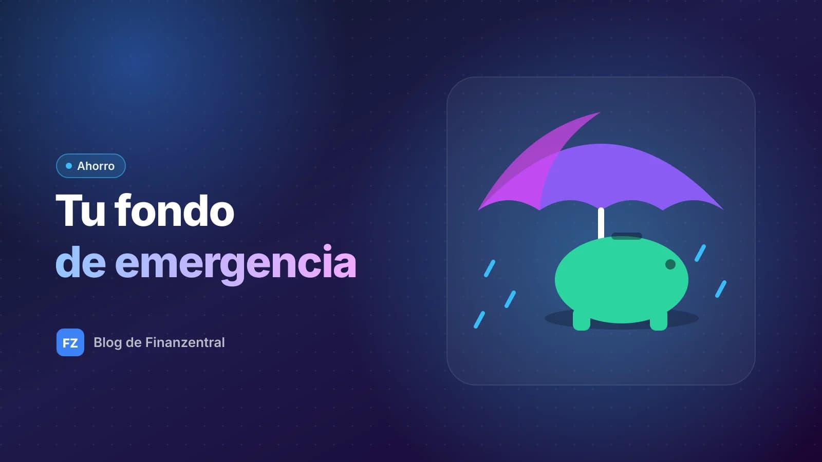 Ilustración plana de una alcancía verde protegida de la lluvia por un paraguas morado, con el texto Tu fondo de emergencia